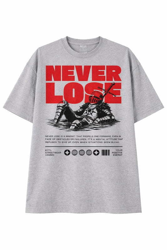 Never Lose !  Oversized Printed T-Shirt